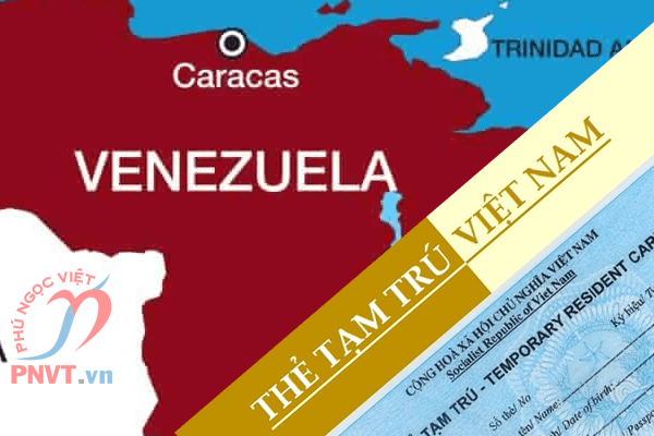 Dịch vụ xin Thẻ tạm trú cho người Venezuela