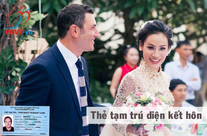 Thẻ tạm trú theo diện kết hôn với người Việt ở An Giang